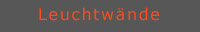 Leuchtwand Lichtwand